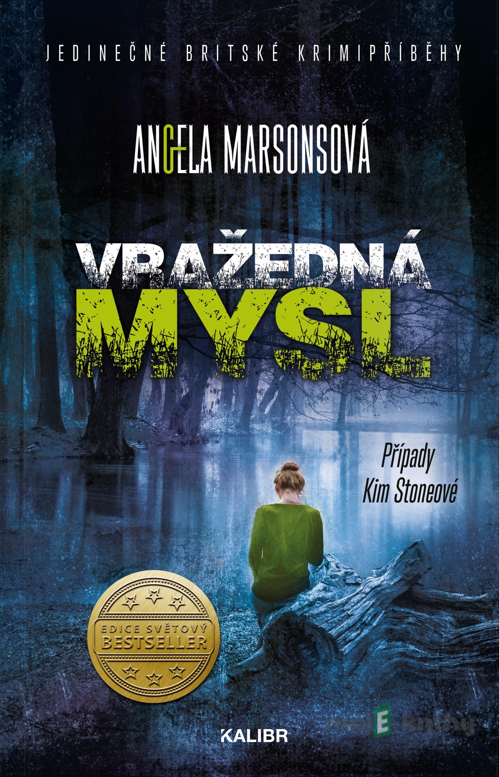 Vražedná mysl (Případy Kim Stoneové 12) - Angela Marsons Vražedná mysl (Případy Kim Stoneové 12) - Angela Marsons