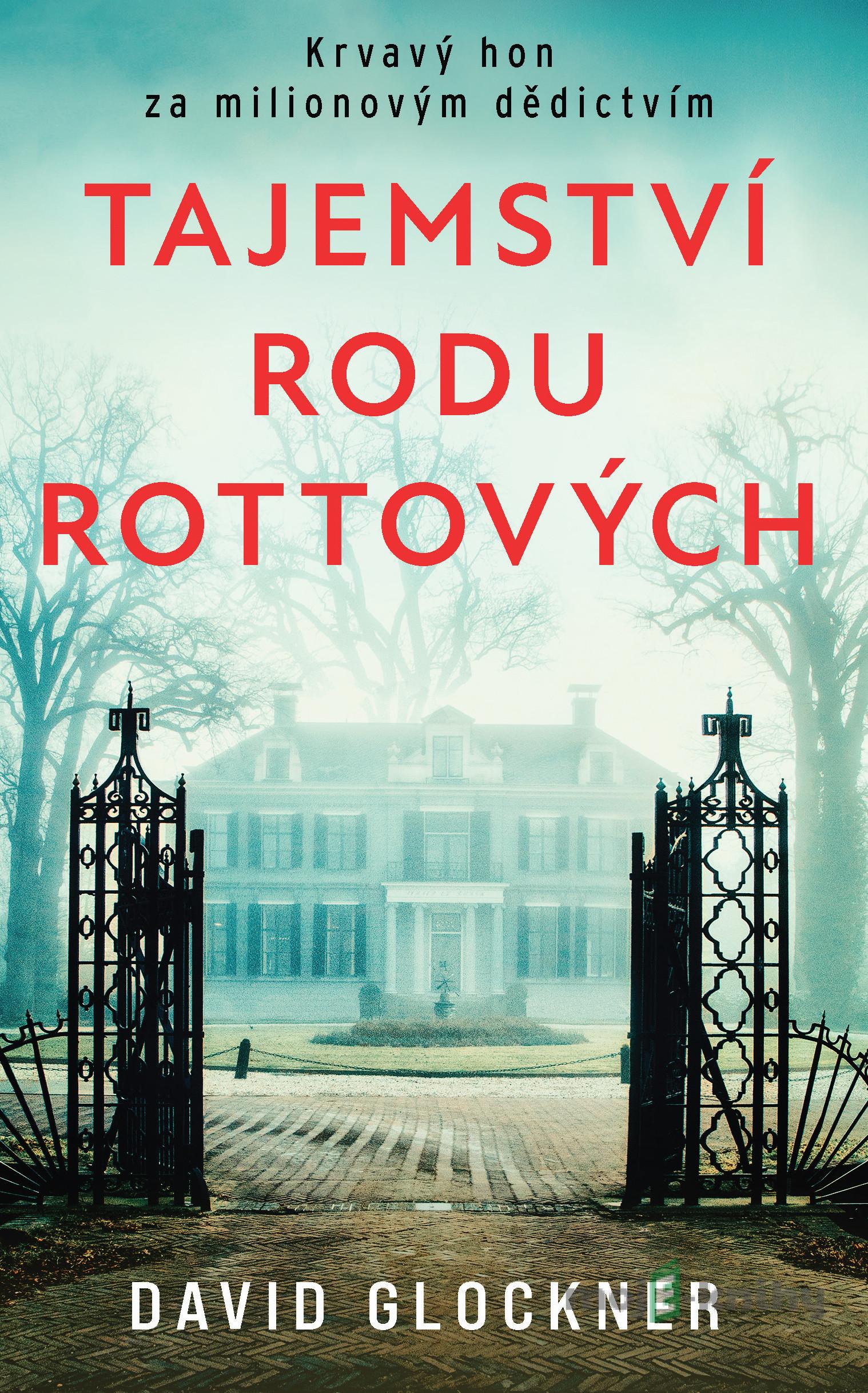 Tajemství rodu Rottových - David Glockner Tajemství rodu Rottových - David Glockner