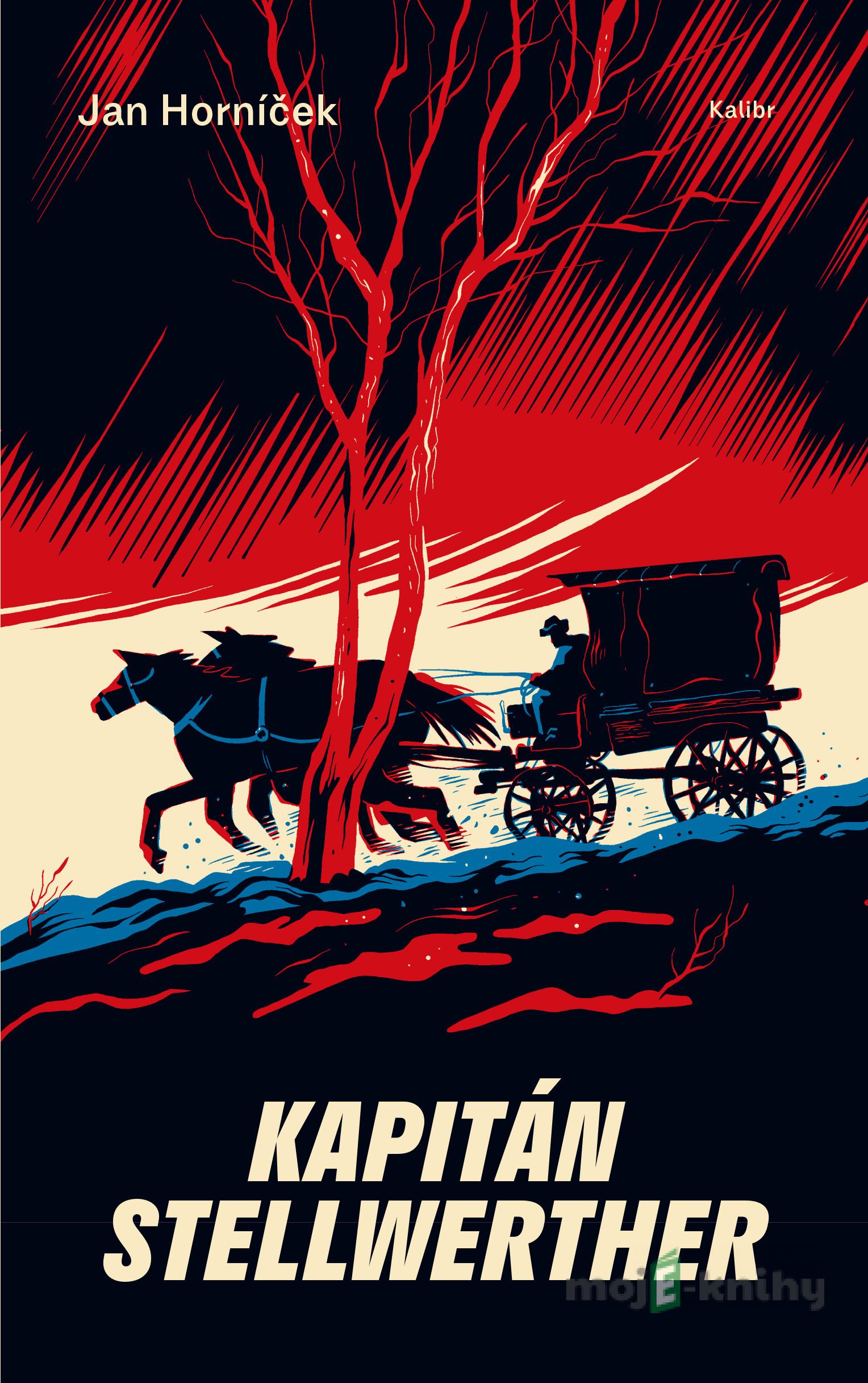 Kapitán Stellwerther - Jan Horníček Kapitán Stellwerther - Jan Horníček