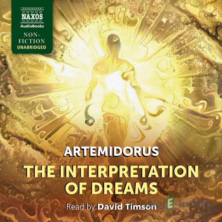 The Interpretation of Dreams (EN) - Artemidorus The Interpretation of Dreams (EN) - Artemidorus