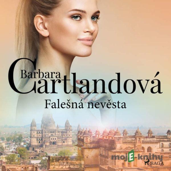 Falešná nevěsta - Barbara Cartlandová