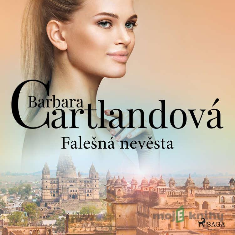 Falešná nevěsta - Barbara Cartlandová Falešná nevěsta - Barbara Cartlandová