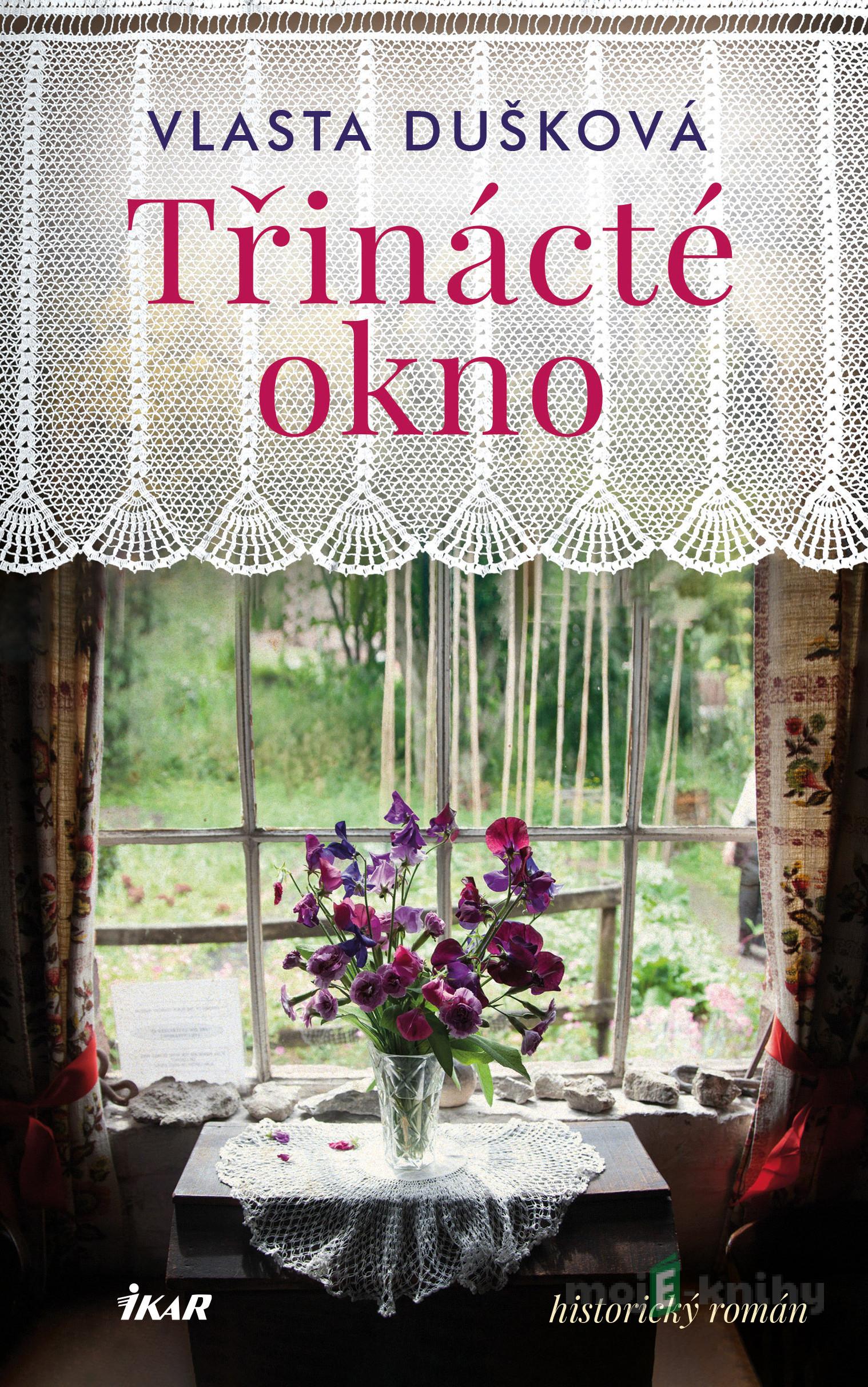 Třinácté okno - Vlasta Dušková Třinácté okno - Vlasta Dušková