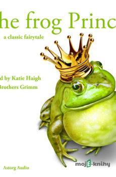 The Frog Prince, a Fairy Tale (EN) - Brothers Grimm