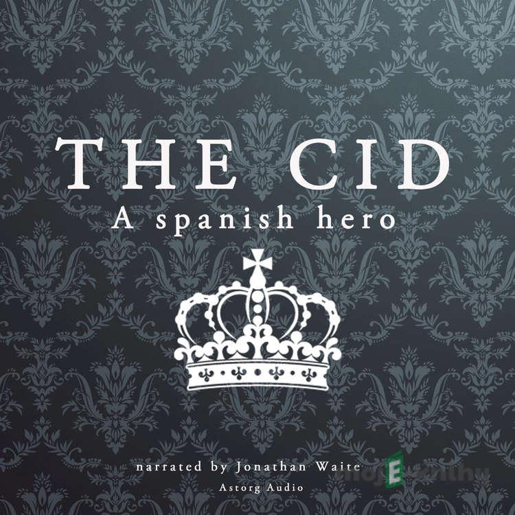 The Cid, a Spanish Hero (EN) - J. M. Gardner The Cid, a Spanish Hero (EN) - J. M. Gardner