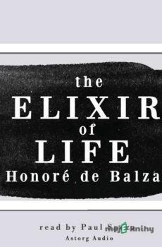 The Elixir of Life, a Short Story by Balzac (EN) - Honoré de Balzac