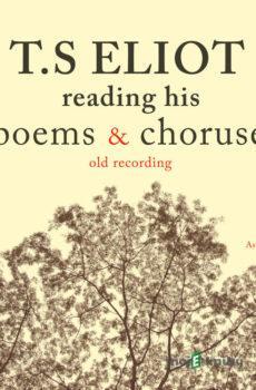 T.S. Eliot Reading Poems (EN) - T. S. Eliot