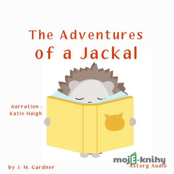 The Adventures of a Jackal (EN) - J. M. Gardner