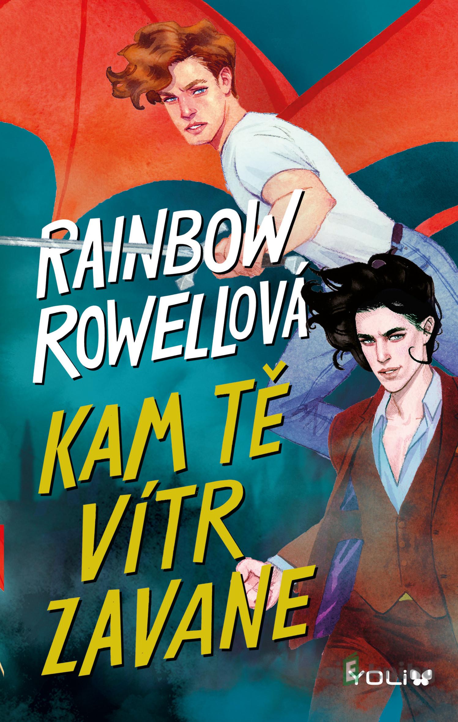 Kam tě vítr zavane (Nedej se 3) - Rainbow Rowell Kam tě vítr zavane (Nedej se 3) - Rainbow Rowell