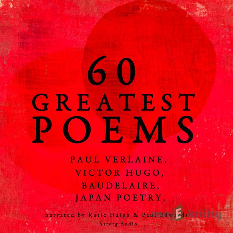 60 Greatest Poems (EN) - Paul Verlaine,Arthur Rimbaud,Charles Baudelaire 60 Greatest Poems (EN) - Paul Verlaine,Arthur Rimbaud,Charles Baudelaire