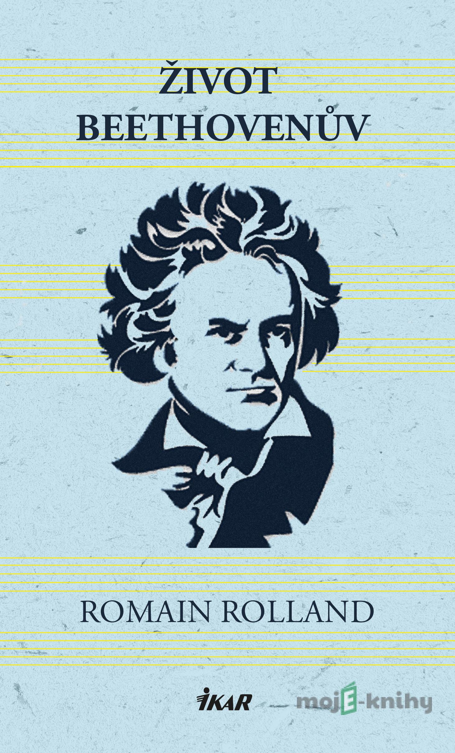 Život Beethovenův - Romain Rolland Život Beethovenův - Romain Rolland