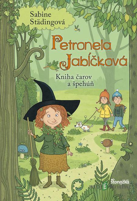 Petronela Jabĺčková 5: Kniha čarov a špehúň - Sabine Städing Petronela Jabĺčková 5: Kniha čarov a špehúň - Sabine Städing
