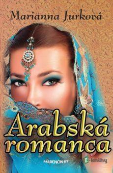 Arabská romanca - Marianna Jurková