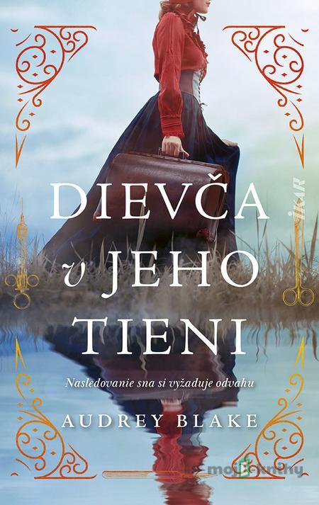 Dievča v jeho tieni - Audrey Blake Dievča v jeho tieni - Audrey Blake