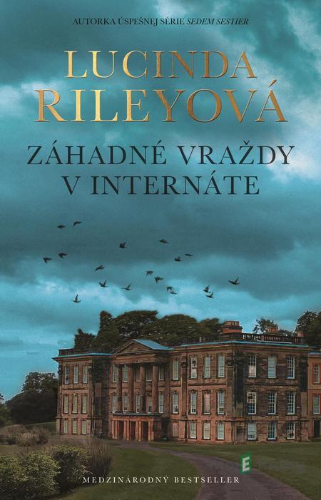 Záhadné vraždy v internáte - Lucinda Riley Záhadné vraždy v internáte - Lucinda Riley