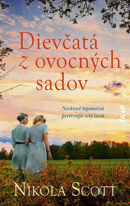 Dievčatá z ovocných sadov - Nikola Scott Dievčatá z ovocných sadov - Nikola Scott