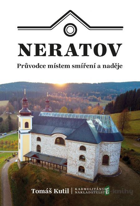 Neratov - Tomáš Kutil Neratov - Tomáš Kutil