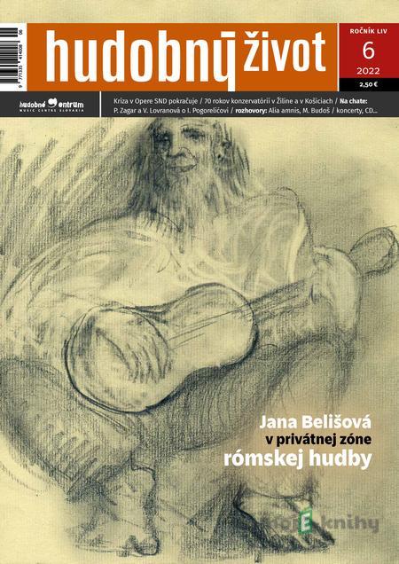 Hudobný život 6/2022 Hudobný život 6/2022