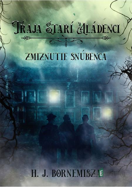 Traja starí mládenci - H. J. Bornemisza Traja starí mládenci - H. J. Bornemisza