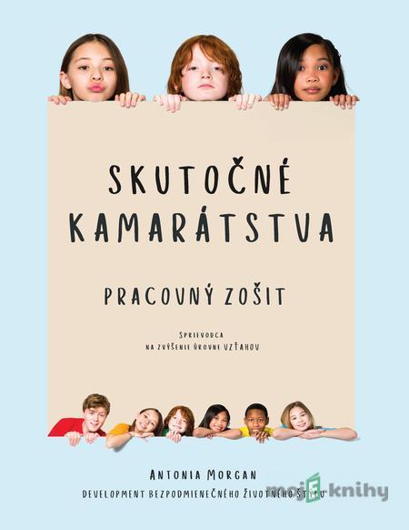 Skutočné kamarátstva - Antonia Morgan Skutočné kamarátstva - Antonia Morgan