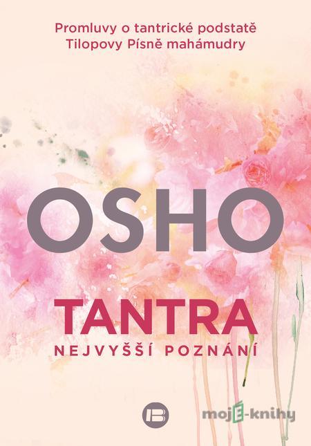 Tantra - Nejvyšší poznání - Osho Tantra - Nejvyšší poznání - Osho