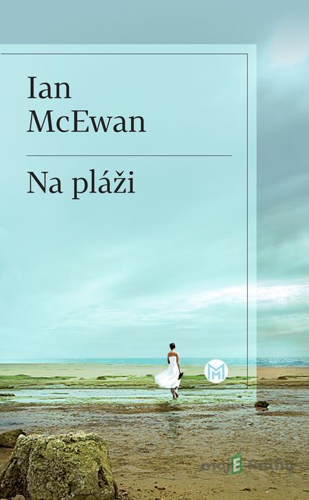 Na pláži - Ian McEwan Na pláži - Ian McEwan