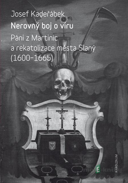 Nerovný boj o víru - Josef Kadeřábek Nerovný boj o víru - Josef Kadeřábek