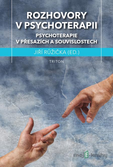Rozhovory v psychoterapii - Jiří Růžička Rozhovory v psychoterapii - Jiří Růžička