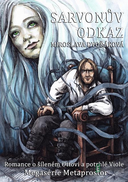 Sarvonův odkaz - Miroslava Dvořáková Sarvonův odkaz - Miroslava Dvořáková