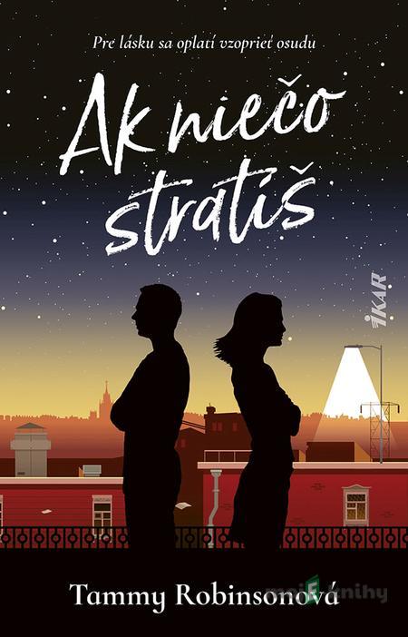 Ak niečo stratíš - Tammy Robinson Ak niečo stratíš - Tammy Robinson