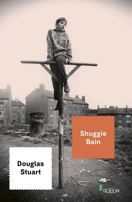 Shuggie Bain - Douglas Stuart Shuggie Bain - Douglas Stuart
