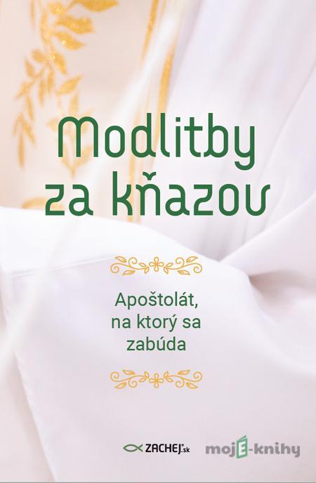 Modlitby za kňazov - Silvia Koscelanská-Hajdučeková Modlitby za kňazov - Silvia Koscelanská-Hajdučeková