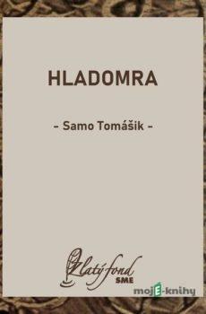 Hladomra - Samo Tomášik