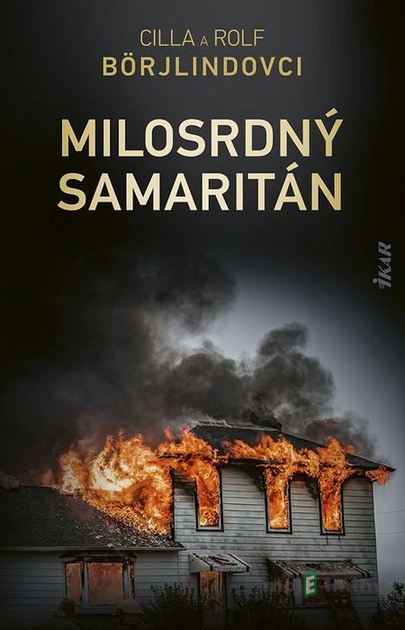 Milosrdný samaritán - Cilla Börjlind, Rolf Börjlind Milosrdný samaritán - Cilla Börjlind, Rolf Börjlind