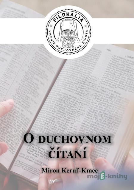O duchovnom čítaní - Miron Keruľ-Kmec O duchovnom čítaní - Miron Keruľ-Kmec