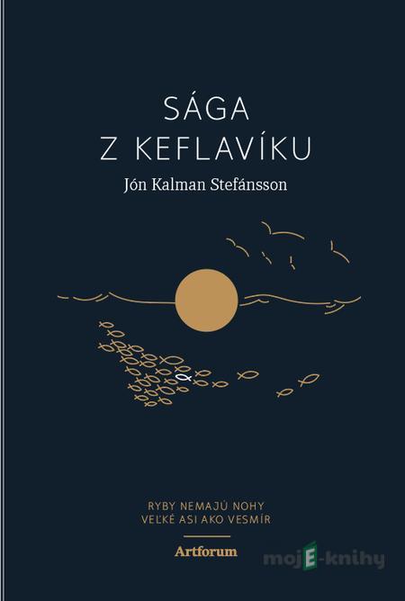Sága z Keflavíku - Jón Kalman Stefánsson Sága z Keflavíku - Jón Kalman Stefánsson