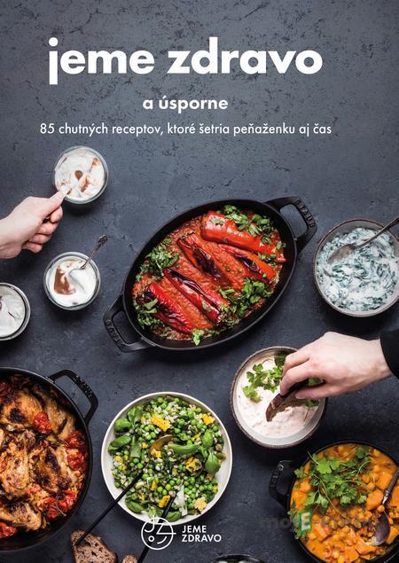 Jeme zdravo a úsporne Jeme zdravo a úsporne
