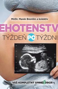 Tehotenstvo: týždeň po týždni - Marek Brenišin a kolektív