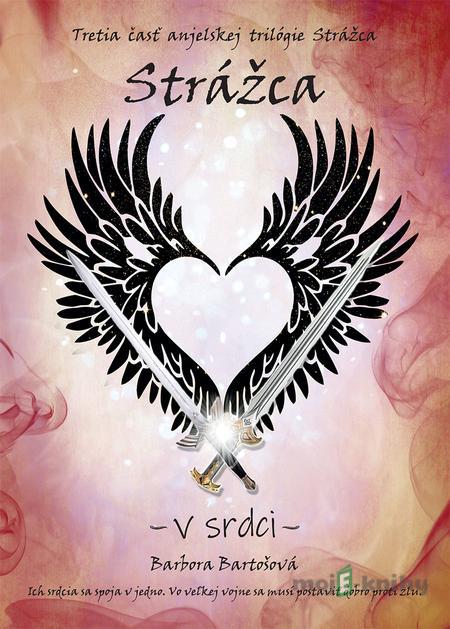 Strážca - V srdci - Barbora Bartošová Strážca - V srdci - Barbora Bartošová