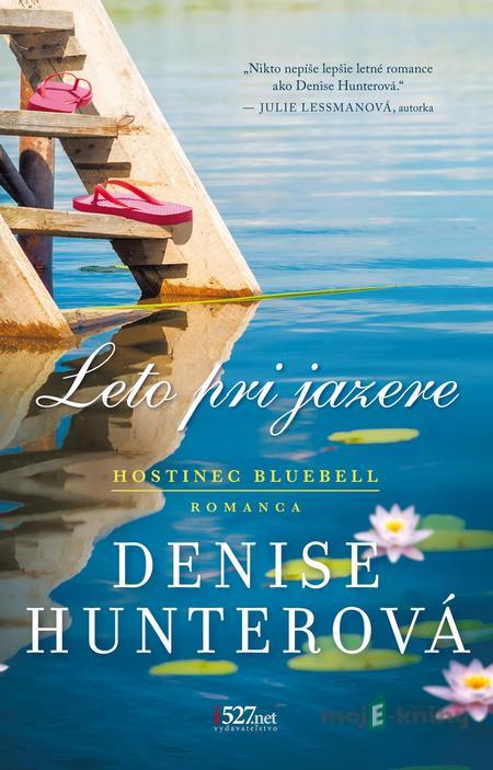 Leto pri jazere - Denise Hunter Leto pri jazere - Denise Hunter