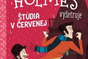 Sherlock Holmes vyšetruje: Štúdia v červenej - Arthur Conan Doyle a Stephanie Baudet