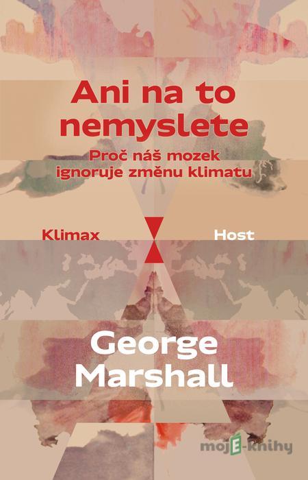 Ani na to nemyslete - George Marshall Ani na to nemyslete - George Marshall