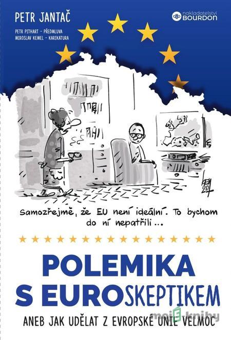 Polemika s euroskeptikem - Petr Jantač Polemika s euroskeptikem - Petr Jantač