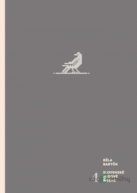 Slovenské ľudové piesne IV. - Béla Bartók Slovenské ľudové piesne IV. - Béla Bartók