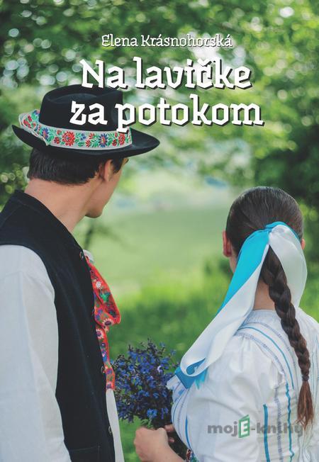 Na lavičke za potokom - Elena Krásnohorská Na lavičke za potokom - Elena Krásnohorská