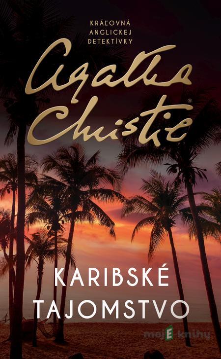 Karibské tajomstvo - Agatha Christie Karibské tajomstvo - Agatha Christie