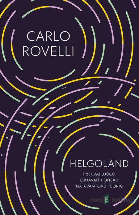 Helgoland - Carlo Rovelli Helgoland - Carlo Rovelli