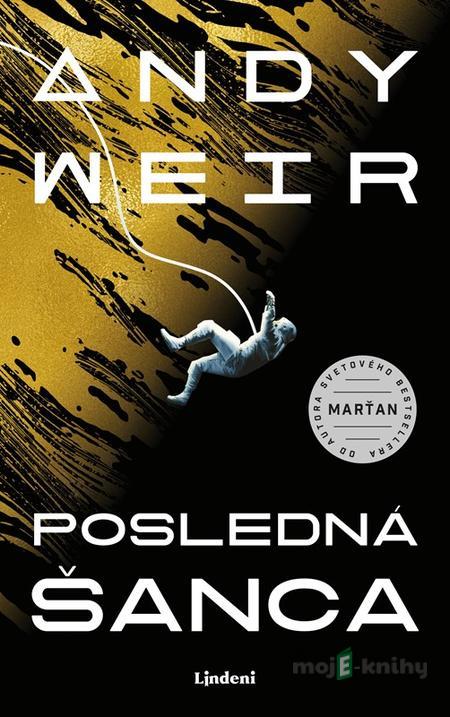 Posledná šanca - Andy Weir Posledná šanca - Andy Weir
