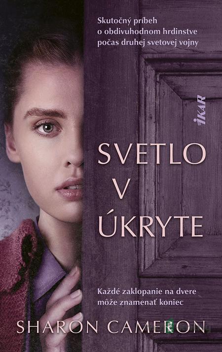 Svetlo v úkryte - Sharon Cameron Svetlo v úkryte - Sharon Cameron