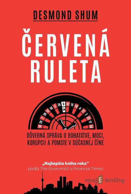 Červená ruleta - Desmond Shum Červená ruleta - Desmond Shum